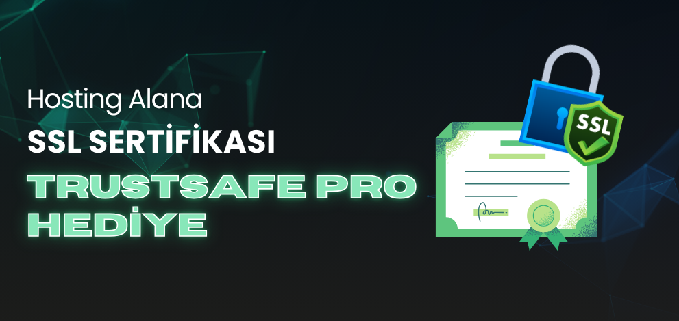 Hosting Paketi Alana 1 Yıllık TrustSafe Pro SSL Sertifikası Hediye